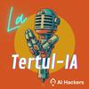 undefined La Tertul-IA: Inteligencia Artificial y más