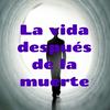 undefined La vida después de la muerte