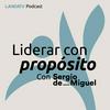 undefined LIDERAR CON PROPÓSITO - Sergio de Miguel