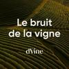undefined Le Bruit de la Vigne
