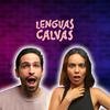 undefined Lenguas Calvas Podcast