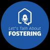 undefined Let's Talk About Fostering