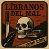undefined Líbranos del mal