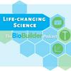 undefined Life-Changing Science: The BioBuilder Podcast