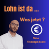 undefined Lohn ist da - Was jetzt?