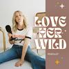 undefined Love Her Wild