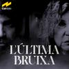 undefined L'última bruixa