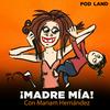 undefined ¡Madre Mía! con Mariam Hernández