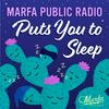 undefined Marfa Public Radio Puts You to Sleep