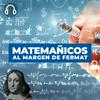 undefined MATEMAÑICOS, AL MARGEN DE FERMAT