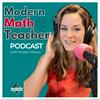 undefined Modern Math Teacher- Teaching Strategies for High School and Middle School Math Teachers