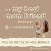 undefined My Best Mom Friend