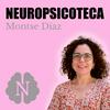 undefined Neuropsicoteca | Con Montse Díaz. El podcast de la Academia para Psicólogos
