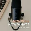 undefined New Role Now What?