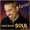 undefined Next Level Soul Español con Alex Ferrari