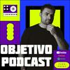 undefined Objetivo Podcast