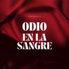 undefined Odio en la Sangre