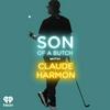 undefined Son of a Butch with Claude Harmon