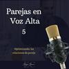 undefined Parejas en Voz Alta 5