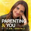 undefined Parenting & You With Dr. Shefali
