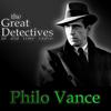 undefined Philo Vance Presented by the Great Detectives of Old Time Radio