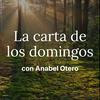 undefined La carta de los domingos con Anabel Otero