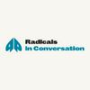 undefined Radicals in Conversation