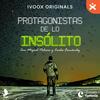 undefined Protagonistas de lo Insólito