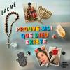 undefined Prouve-moi que Dieu existe