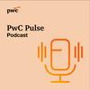 undefined PwC Pulse - a business podcast for executives
