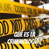 undefined Qué es la criminología?