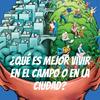 undefined ¿Qué es mejor vivir en el campo o en la ciudad?