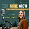 undefined Rise. Shine. Grow