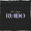undefined Ruido, con Álex Pareja
