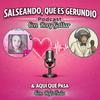 undefined SALSEANDO...QUE ES GERUNDIO!