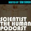 undefined Scientist the Human Podcast