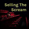 undefined Selling The Scream