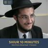 undefined Shiur 10 Minutes, Reb Eitan Abourmad