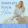undefined Simplify Your Home: Declutter, Organize, Decorate, Interior Design, Routines