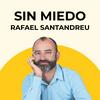 undefined Sin miedo, con Rafael Santandreu
