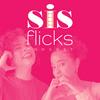 undefined Sis Flicks Podcast
