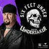 undefined Six Feet Under with The Undertaker