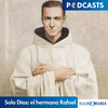 undefined Solo Dios: el hermano Rafael