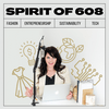 undefined Spirit of 608: Fashion, Entrepreneurship, Sustainability + Tech