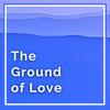 undefined Spiritual Awakening: The Ground of Love