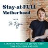 undefined Stay-at-FULL Motherhood | SAHM, Prioritize, End Distraction, Get it Done, Rushing, Flailing, Mom Guilt
