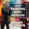 undefined Stefan Baumann Podcast - Inspiration and Insights on Art and Painting