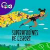undefined Superheroïnes de l'esport
