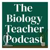 undefined The Biology Teacher Podcast