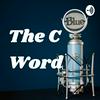 undefined The C Word